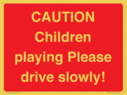 caution-children-playing-please-drive-slowly~